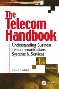 Title: The Telecom Handbook: Understanding Telephone Systems and Services, Author: Jane Laino