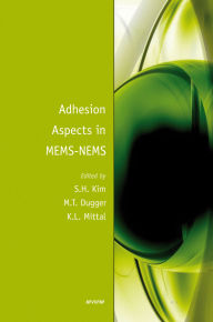 Title: Adhesion Aspects in MEMS/NEMS, Author: Seong H. Kim