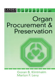 Title: Organ Procurement and Preservation, Author: Goran B. Klintmalm