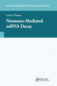 Title: Nonsense-Mediated mRNA Decay, Author: Lynne E. Maquat