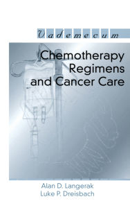Title: Chemotherapy Regimens and Cancer Care, Author: Alan D. Langerak