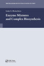 Enzyme Mixtures and Complex Biosynthesis