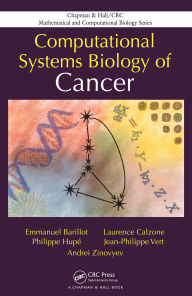 Title: Computational Systems Biology of Cancer, Author: Emmanuel Barillot