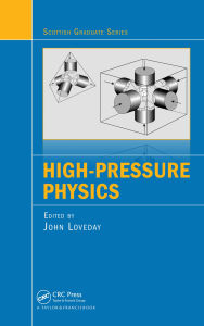 Title: High-Pressure Physics, Author: John Loveday