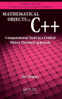 Mathematical Objects in C++: Computational Tools in A Unified Object-Oriented Approach