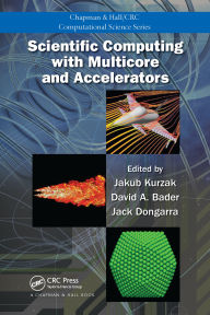 Title: Scientific Computing with Multicore and Accelerators, Author: Jakub Kurzak
