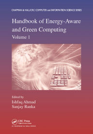 Title: Handbook of Energy-Aware and Green Computing, Volume 1, Author: Ishfaq Ahmad