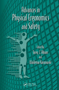 Title: Advances in Physical Ergonomics and Safety, Author: Tareq Z. Ahram