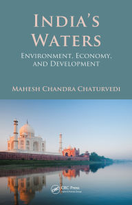 Title: India's Waters: Environment, Economy, and Development, Author: Mahesh Chandra Chaturvedi