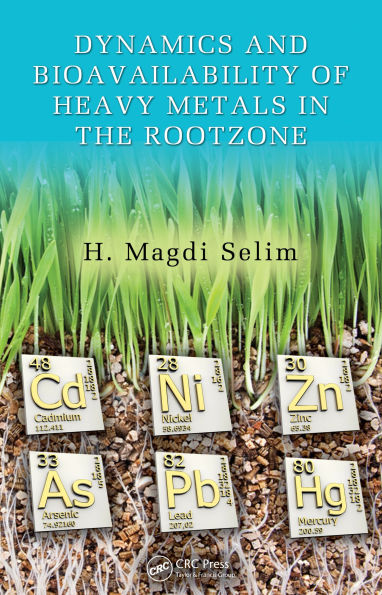 Dynamics and Bioavailability of Heavy Metals in the Rootzone