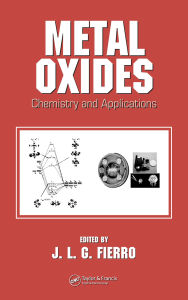Title: Metal Oxides: Chemistry and Applications, Author: J.L.G. Fierro