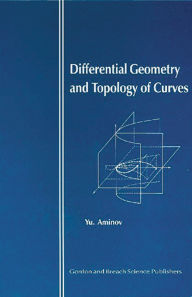 Title: Differential Geometry and Topology of Curves, Author: Yu Animov