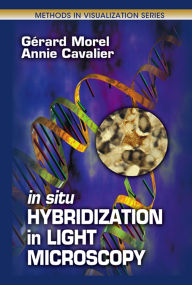 Title: In Situ Hybridization in Light Microscopy, Author: Gerard Morel