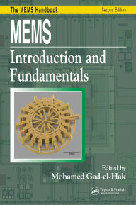 Title: MEMS: Introduction and Fundamentals, Author: Mohamed Gad-el-Hak
