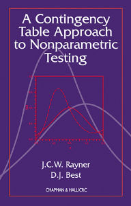 Title: A Contingency Table Approach to Nonparametric Testing, Author: J.C.W. Rayner