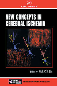 Title: New Concepts in Cerebral Ischemia, Author: Rick C. S. Lin