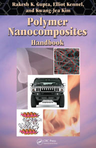 Title: Polymer Nanocomposites Handbook, Author: Rakesh K. Gupta