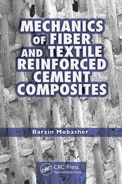 Mechanics of Fiber and Textile Reinforced Cement Composites
