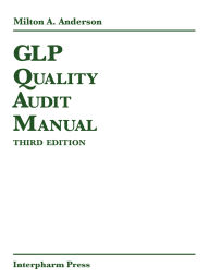Title: GLP Quality Audit Manual, Author: Milton A. Anderson
