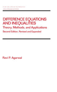 Title: Difference Equations and Inequalities: Theory, Methods, and Applications, Author: Ravi P. Agarwal
