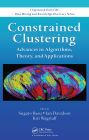 Constrained Clustering: Advances in Algorithms, Theory, and Applications