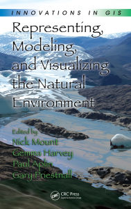 Title: Representing, Modeling, and Visualizing the Natural Environment, Author: Nick Mount