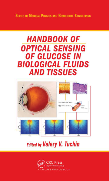 Handbook of Optical Sensing of Glucose in Biological Fluids and Tissues