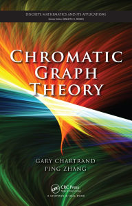 Title: Chromatic Graph Theory, Author: Gary Chartrand