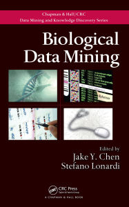 Title: Biological Data Mining, Author: Jake Y. Chen