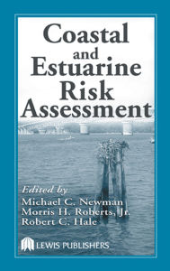 Title: Coastal and Estuarine Risk Assessment, Author: Jr.