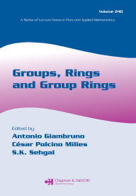 Title: Groups, Rings and Group Rings, Author: Antonio Giambruno
