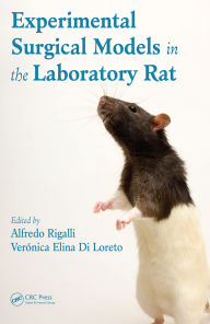 Title: Experimental Surgical Models in the Laboratory Rat, Author: Alfredo Rigalli