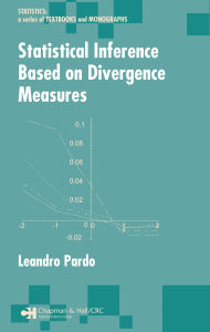 Title: Statistical Inference Based on Divergence Measures, Author: Leandro Pardo