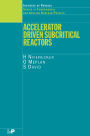 Accelerator Driven Subcritical Reactors