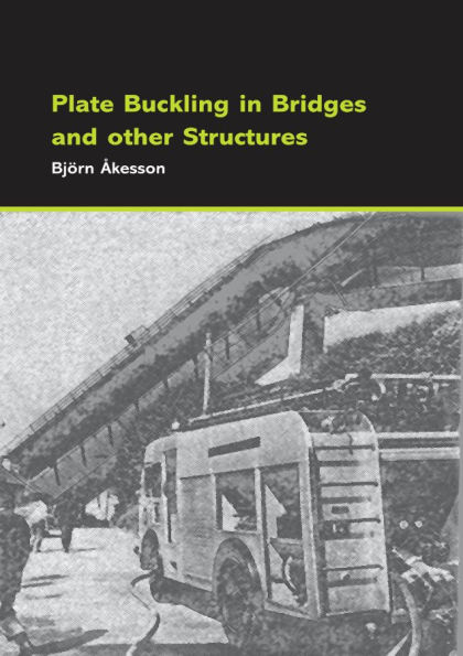 Plate Buckling in Bridges and Other Structures
