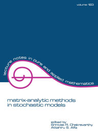 Title: Matrix-Analytic Methods in Stochastic Models, Author: S. Chakravarthy