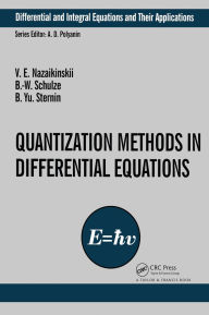 Title: Quantization Methods in the Theory of Differential Equations, Author: Vladimir E. Nazaikinskii