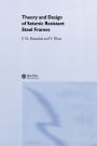 Theory and Design of Seismic Resistant Steel Frames