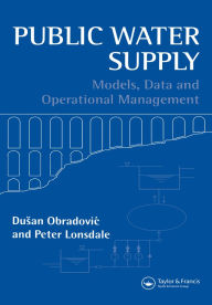 Title: Public Water Supply: Models, Data and Operational Management, Author: Peter Lonsdale