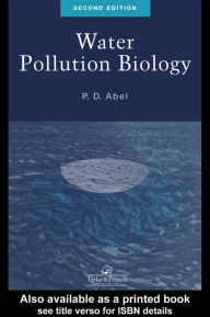 Title: Water Pollution Biology, Author: P.D. Abel