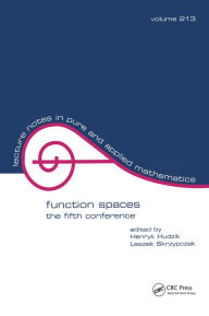 Title: Function Spaces: The Fifth Conference, Author: Henryk Hudzik