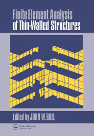 Title: Finite Element Analysis of Thin-Walled Structures, Author: Dr John W. Bull