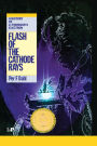 Flash of the Cathode Rays: A History of J J Thomson's Electron