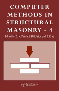 Title: Computer Methods in Structural Masonry - 4: Fourth International Symposium, Author: G.N Pande