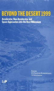Title: Beyond the Desert 99: Accelerator, Non-accelerator and Space Approaches into the Next Millennium, Second International Conference on Particle Physics Beyond the Standard Model, Castle Ringberg, Germany, 6-12 June 1999, Author: H. V. Klapdor-Kleingrothaus