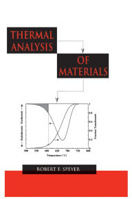 Title: Thermal Analysis of Materials, Author: Robert Speyer