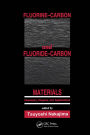 Fluorine-Carbon and Fluoride-Carbon Materials: Chemistry, Physics, and Applications