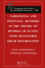 Variational and Potential Methods in the Theory of Bending of Plates with Transverse Shear Deformation