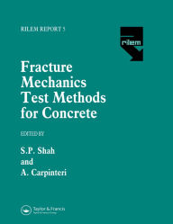 Title: Fracture Mechanics Test Methods For Concrete, Author: Surendra Shah