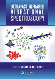 Title: Ultrafast Infrared Vibrational Spectroscopy, Author: Michael D. Fayer